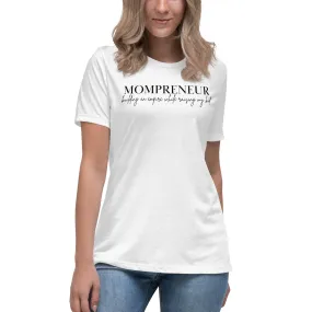Mompreneur w/Kid Relaxed T-Shirt
